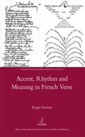 Accent, Rhythm and Meaning in French Verse: (Hardcover)