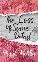 The Loss Of Some Detail