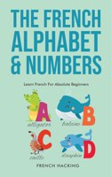 French Alphabet & Numbers - Learn French For Absolute Beginners