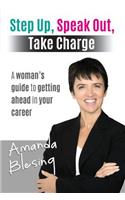 Step Up, Speak Out, Take Charge