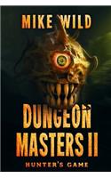 Dungeon Masters II: Hunter
