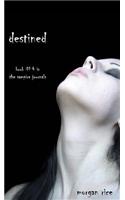 Destined (Book #4 in the Vampire Journals)