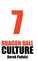 Dragon Ball Culture Volume 7: Anime