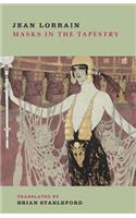 Masks in the Tapestry: (English)