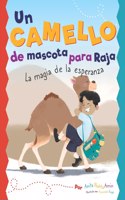 Un Camello de Mascota Para Raja