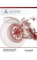 Autodesk Inventor 2020: Advanced Assembly Modeling (Mixed Units): Autodesk Authorized Publisher