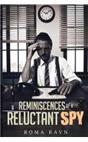 Reminiscences of a Reluctant Spy