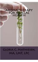 Aromatherapy for Mental Health