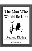 The Man Who Would Be King