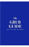 Grub Guide: 6x9 Blank Recipe Journal to Write in, Blue Cover, Personal Recipe Book for Men & Women, 100 Pages w/ Cooking Templates for 50 recipes, Blank Cookboo