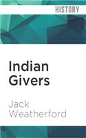 Indian Givers