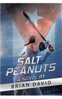 Salt Peanuts: A Novel By