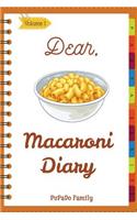 Dear, Macaroni Diary