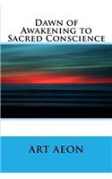 Dawn of Awakening to Sacred Conscience