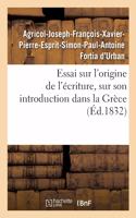 Essai sur l'origine de l'écriture, sur son introduction dans la Grèce