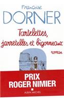Tartelettes, Jarretelles Et Bigorneaux
