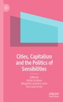 Cities, Capitalism and the Politics of Sensibilities