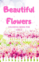 Beautiful Flowers COLORING BOOK FOR GIRLS