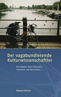 Der Vagabundierende Kulturwissenschaftler