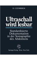 Ultraschall Wird Lesbar: Standardisierte Dokumentation in Der Sonographie Des Abdomens