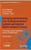 Gearing Up and Accelerating Cross-fertilization between Academic and Industrial Robotics Research in Europe: