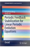 Periodic Feedback Stabilization for Linear Periodic Evolution Equations