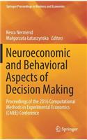 Neuroeconomic and Behavioral Aspects of Decision Making