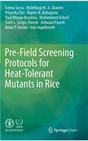 Pre-Field Screening Protocols for Heat-Tolerant Mutants in Rice