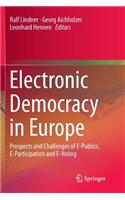 Electronic Democracy in Europe