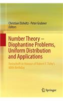 Number Theory – Diophantine Problems, Uniform Distribution and Applications
