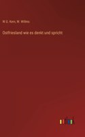 Ostfriesland wie es denkt und spricht