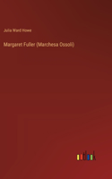 Margaret Fuller (Marchesa Ossoli)