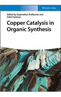 Copper Catalysis in Organic Synthesis