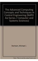 Advanced Computing Concepts and Techniques in Control Engineering