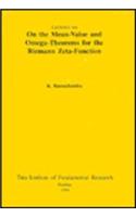 Lectures on the Mean-Value and Omega Theorems for the Riemann Zeta-Function: (Tata Institute Lectures on Mathematics and Physics S.)