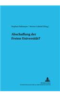 Abschaffung der freien Universitaet?