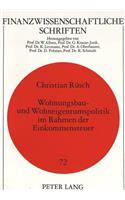 Wohnungsbau- und Wohneigentumspolitik im Rahmen der Einkommensteuer