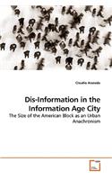 Dis-Information in the Information Age City