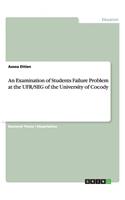 An Examination of Students Failure Problem at the UFR/SEG of the University of Cocody: (English)