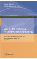Systems and Frameworks for Computational Morphology