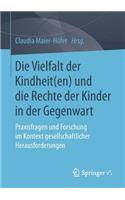 Vielfalt Der Kindheit(en) Und Die Rechte Der Kinder in Der Gegenwart