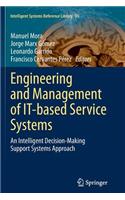 Engineering and Management of It-Based Service Systems