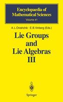 Lie Groups and Lie Algebras III: Structure of Lie Groups and Lie Algebras (Encyclopaedia of Mathematical Sciences)(Special Indian Edition, Reprint Year-2020)