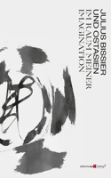 Julius Bissier and East Asia