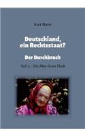 Deutschland, ein Rechtsstaat?