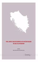 Peace, Conflict and Developments in the Western Balkans: The Role of Eu Integration