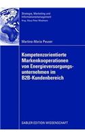 Kompetenzorientierte Markenkooperationen Von Energieversorgungsunternehmen Im B2b-Kundenbereich