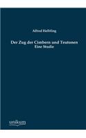 Zug der Cimbern und Teutonen