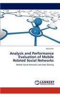 Analysis and Performance Evaluation of Mobile Related Social Networks