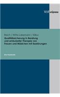 Qualitatssicherung in Beratung Und Ambulanter Therapie Von Frauen Und Madchen Mit Essstorungen